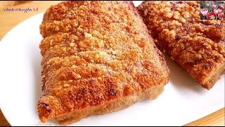 Bí quyết Quay Thịt Heo Quay Da giòn như Bánh Tráng Thịt không bị khô Crispy pork belly Vanh Khuyen [upl. by Etteniuq330]