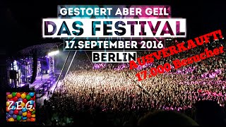 Gestört aber Geil FESTIVAL 2016  17 September Kindl Wuhlheide BERLIN  Danke für die GEILE PARTY [upl. by Arodal]