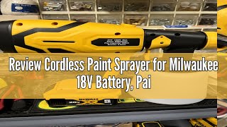 Review Cordless Paint Sprayer for Milwaukee 18V Battery Paint Sprayers for Home Interior Airless El [upl. by Hollyanne882]