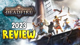 My Review of Pillars of Eternity II Deadfire in 2023 💀 [upl. by Celin]