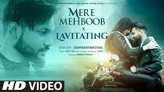 Mere Mehboob Qayamat X Lavitating  Reprise Cover  Old Song New Version  Mashup  Ashwani Machal [upl. by Margaux242]