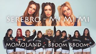 SEREBRO vs MOMOLAND  mi mi mi vs bboom bboom use headphones [upl. by Eimmaj]