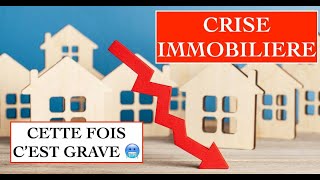 🚨 CRISE IMMOBILIERE ✋ CETTE FOIS CEST GRAVE ET INEDIT 😱 Pourquoi cest une très bonne nouvelle 🔥 [upl. by Esyle]