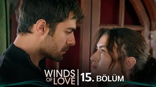 Rüzgarlı Tepe 15 Bölüm  Winds of Love Episode 15 [upl. by Dragon]