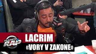 Lacrim quotVory V Zakonequot PlanèteRap [upl. by Sitelc]