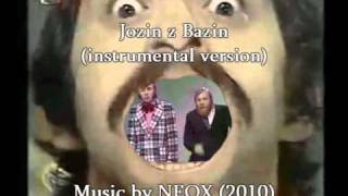 NEOX  Jozin z Bazin instrumental cover NOT Karaoke [upl. by Nordin]