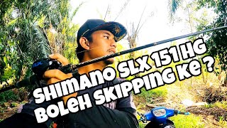 REVIEW SHIMANO SLX 151 HG  SKIPPING TEST [upl. by Linea]