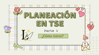 Planeación en Telesecundaria Parte 1 ¿Cómo iniciamos [upl. by Buddy854]