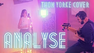 Analyse Thom Yorke Cover [upl. by Hofmann]