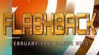 The Eurodance Era Flashback to February 1995 Dance Hits [upl. by Mastic]