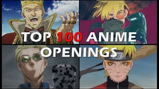 My Top 100 Anime Openings [upl. by Alodi]