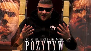 Nizioł ft Hinol Polska Wersja  Pozytyw [upl. by Bartel]