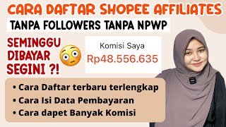 TUTORIAL DAFTAR SHOPEE AFFILIATE TANPA NPWP TANPA FOLLOWERS LANGSUNG DITERIMA  TERBARU 2024 [upl. by Thanasi888]