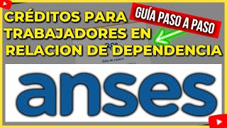 Crédito ANSES 2023 Gestión Fácil para Empleados en Relación de Dependencia [upl. by Reinhart]