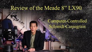 Review of the Meade 8quot LX90 SchmidtCassegrain Telescope [upl. by Aenitsirhc]