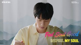 Seoul amp Jin of BTS Feel Soul Good  Episode 2 INSPIRE [upl. by Casabonne]