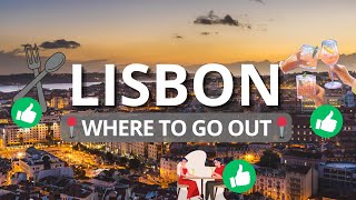 Lisbon Portugal Nightlife 5 Best Areas Where To Go For 2024 [upl. by Ecnerual]