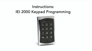 IEI Keypad Programming Video [upl. by Oludoet]