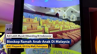 Bioskop di Malaysia Yang Nyaman Untuk AnakAnak  GSC Play Plus [upl. by Allenotna856]