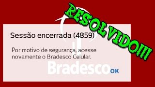 Como resolver o erro 4859 do aplicativo Bradesco Celular [upl. by Eymaj502]