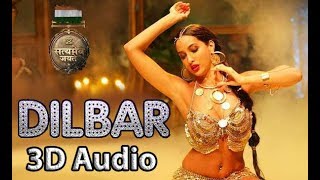 DILBAR  Satyameva Jayate  3D Audio  Bass Boosted  Surround Sound  Use Headphones 👾 [upl. by Vardon]