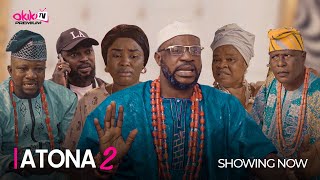 ATONA PART 2  Latest 2023 Yoruba Movie Starring Odunlade Adekola Peju Ogunmola Yinka Abdulramon [upl. by Lobiv]