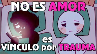 8 Señales de VÍNCULO TRAUMÁTICO No AMOR  Psych2Go ESPAÑOL [upl. by Yorgerg995]