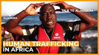 Gambia The business of human trafficking  Talk to Al Jazeera [upl. by Hael937]