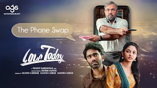 Love Today Movie Scene  The Phone Swap  Pradeep Ranganathan  Ivana  Sathyaraj AGS Entertainment [upl. by Ettezel]