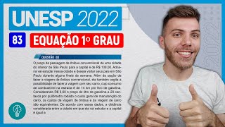 UNESP 2022  Q83  O preço da passagem de ônibus convencional de uma cidade  EQUAÇÃO DE 1º GRAU [upl. by Rotsen]