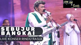 RHOMA IRAMA amp SONETA GROUP  SEBUJUR BANGKAI LIVE [upl. by Meaghan492]