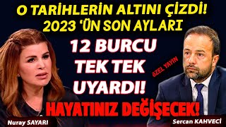 NURAY SAYARI İLK KEZ ANLATTI 2024 E GİRDİĞİMİZ ANDAsercankahveci [upl. by Quintilla326]