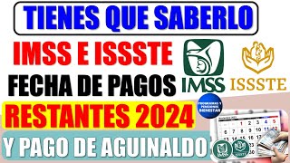 🗓️🔊Pensionados IMSS E ISSSTE estas son las fechas de pagos restantes y el pago de aguinaldo 2024 [upl. by Neladgam]