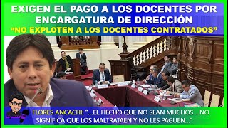 😱EXIGEN EL PAGO A LOS DOCENTES POR ENCARGATURA DE DIRECCIÓN “NO EXPLOTEN A LOS DOCENTES CONTRATADOS” [upl. by Scrivenor113]