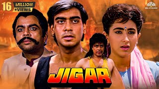 Jigar Full Movie HD  Ajay Devgan Karisma Kapoor  90s Blockbuster Film  जिगर  Full Hindi Movie [upl. by Anastassia]