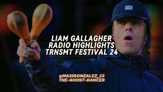 Liam Gallagher  Live in TRNSMT 2024 Festival Radio Highlights DM TOUR [upl. by Dviad205]