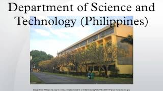 Department of Science and Technology Philippines [upl. by Ainud785]