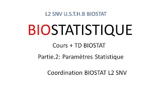 Biostatistique  Stat Descriptive Partie 2  L2 SNV [upl. by Aihsinyt186]