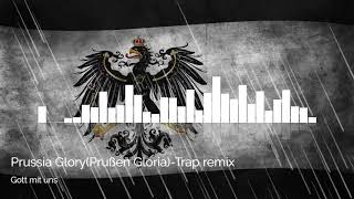 Prussia GloryPrußen GloriaTrap remix [upl. by Pantia]