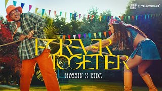 MOZZIK x KIDA  Forever Together [upl. by Guenzi]