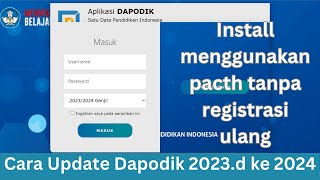 Terbaru Cara Update Dapodik 2023 d Ke Dapodik 2024 [upl. by Nwahsauq]