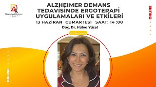 quotAlzheimer Demans Tedavisinde Ergoterapi Uygulamaları ve Etkileriquot  DoçDr Hülya Yücel [upl. by Fromma636]