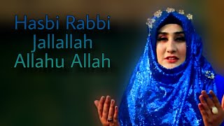 Hasbi Rabbi jallallah maafi qalbi ghairullah noor e muhammad sallallah laelah elala  All Version [upl. by Calie]