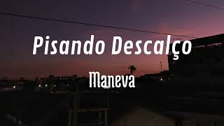 Pisando Descalço  Maneva cover [upl. by Dnalor]