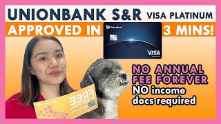 Unionbank SampR Visa Platinum Credit Card FAST APPROVAL  No Annual Fee For Life 💳 [upl. by Ainat470]