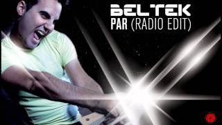 BELTEK  Par Radio Edit [upl. by Anitsrihc]