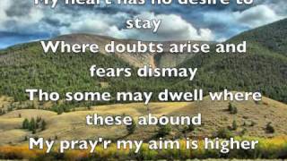 Higher Ground hymn lyrics [upl. by Ydisac682]