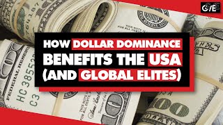 How the dollars exorbitant privilege enriches the USA and global elites [upl. by Tenahs]