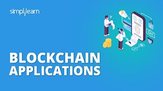 Blockchain Applications  Blockchain Applications Examples  Blockchain Technology  Simplilearn [upl. by Aronoel]