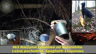 Jaskiniowiec 63 Naczynia tytanowe od Naturehike Leśna pochodnia Spaghetti Łososiowe [upl. by Juback]